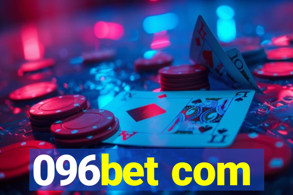 096bet com